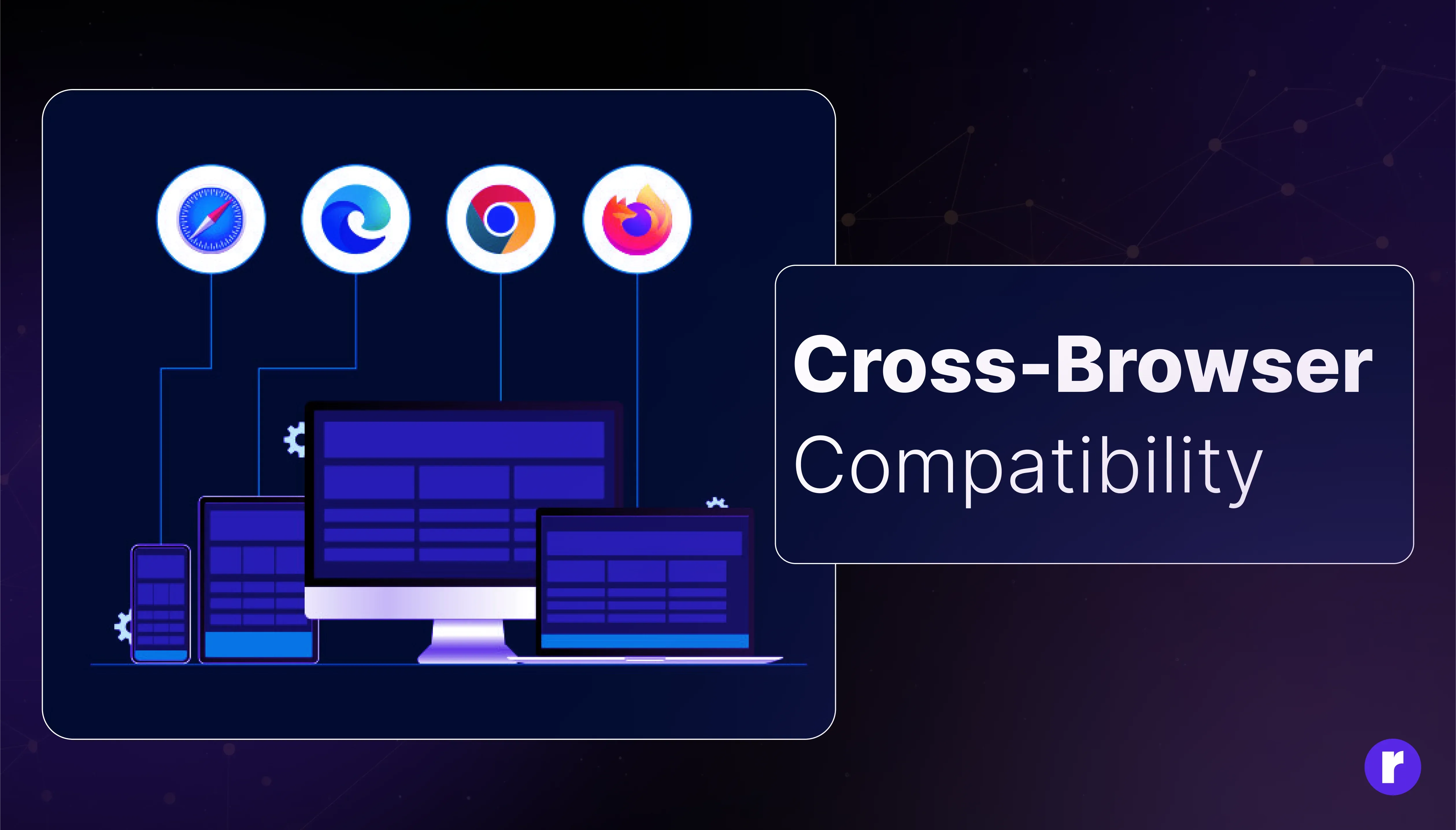 Cross-Browser Compatibility