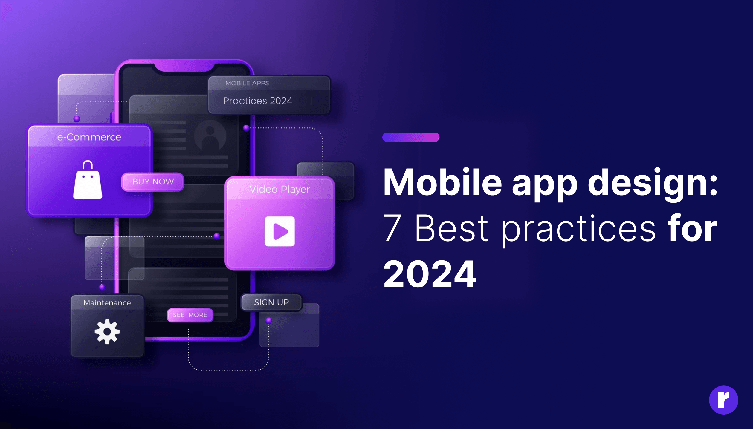 Mobile App Design: 7 Best Practices for 2024