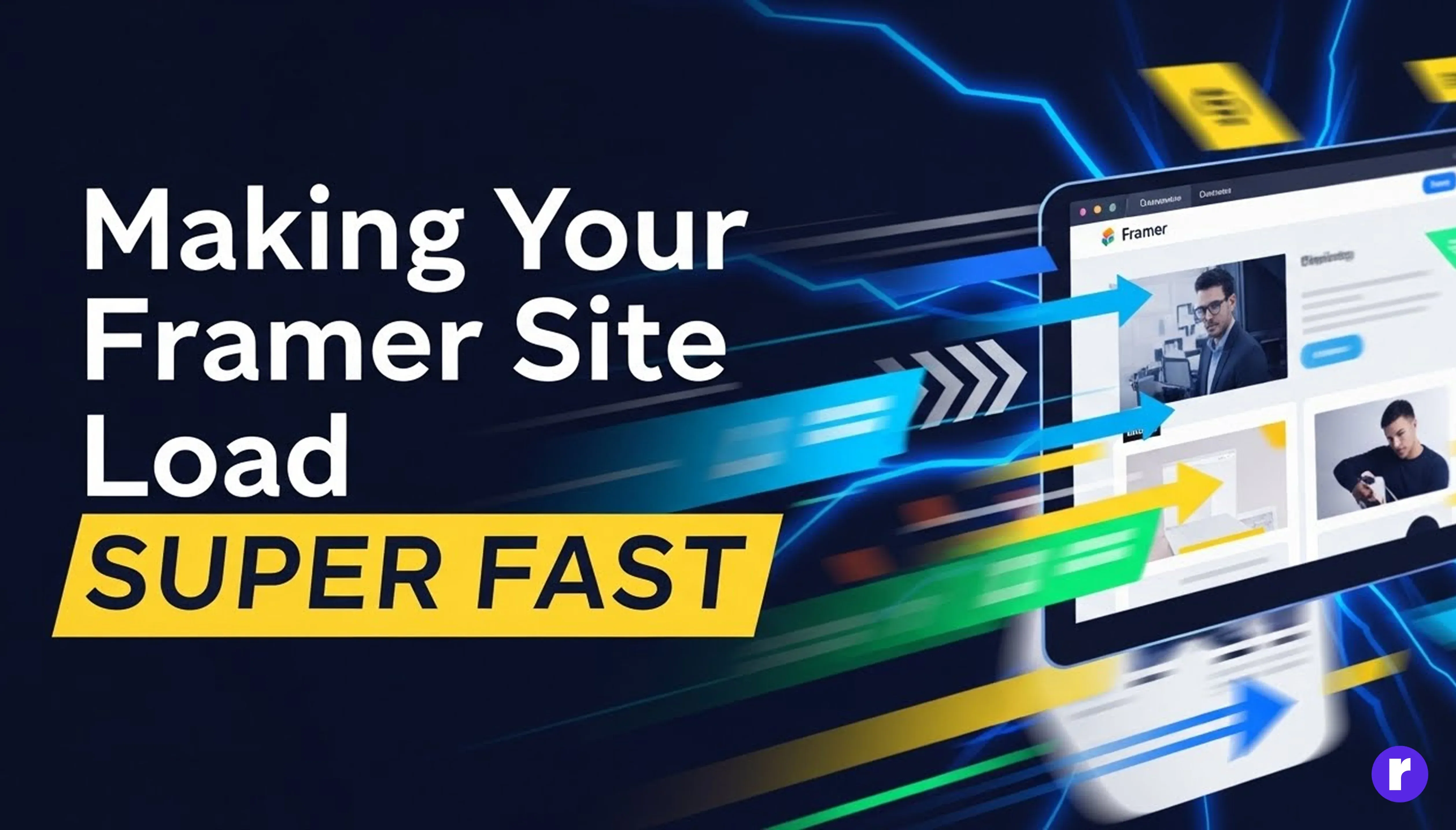 Making Your Framer Site Load Super Fast