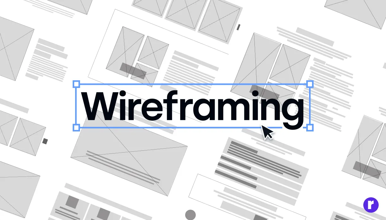 The Importance of Wireframing in UI/UX Design