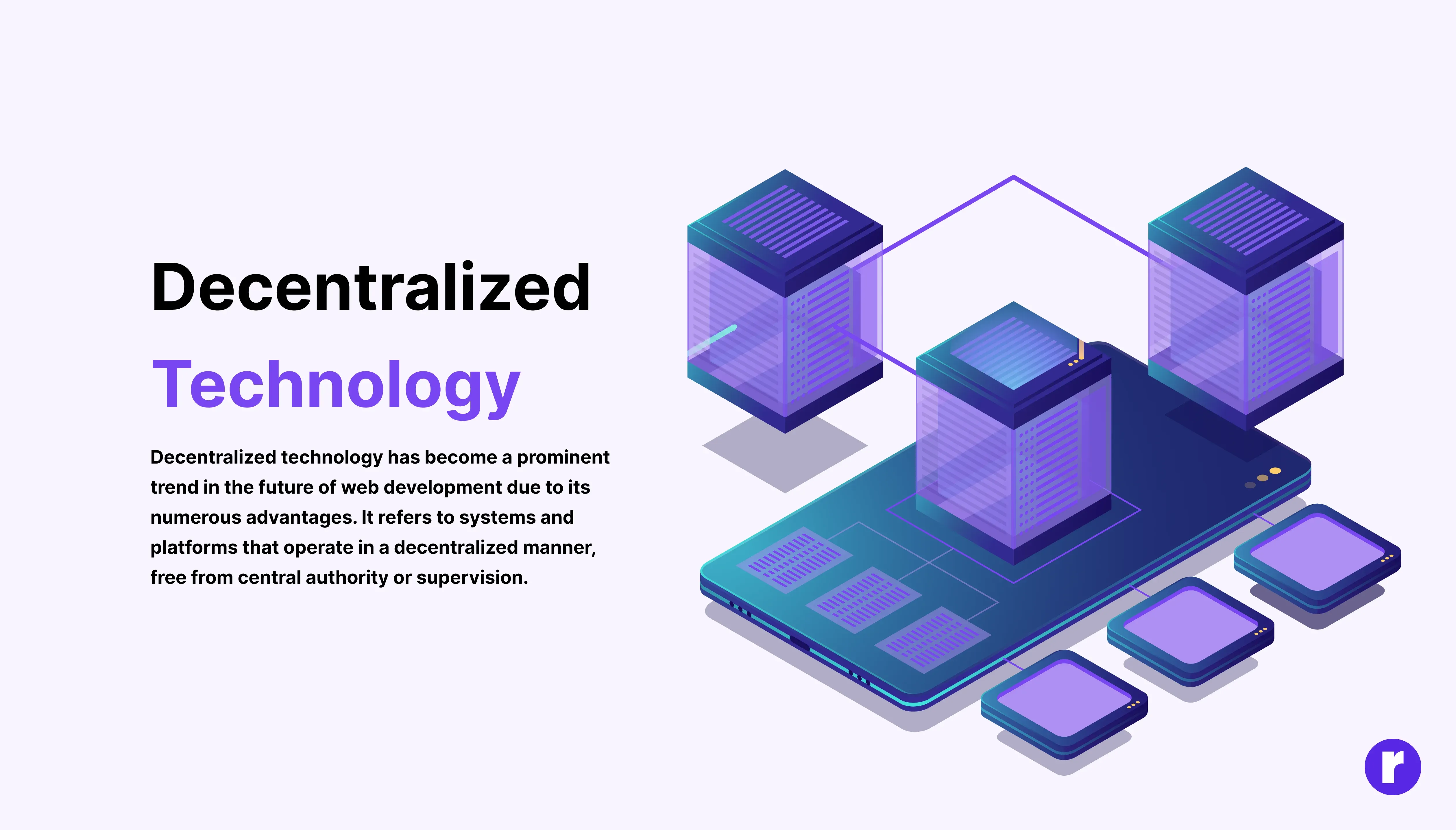Decentralized Technology