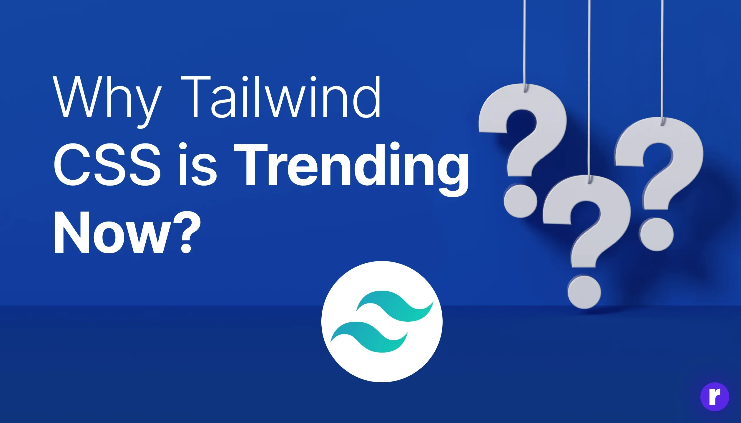 why_tailwind_css